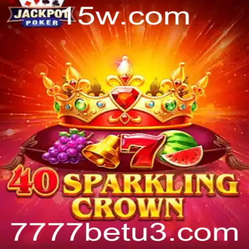 Explorando o Mundo de 40SparklingCrown com 7777bet